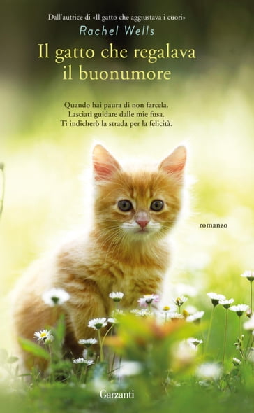 Il gatto che regalava il buonumore - Rachel Wells