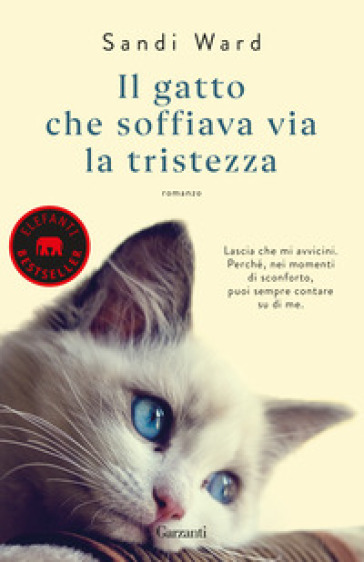 Il gatto che soffiava via la tristezza - Sandi Ward