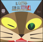 Il gatto con gli stivali. L opera pop. Con CD Audio