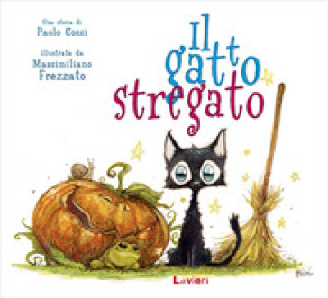 Il gatto stregato. I randagi. Ediz. illustrata - Paolo Cossi - Massimiliano Frezzato