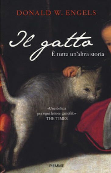 Il gatto. E tutta un'altra storia - Donald Engels