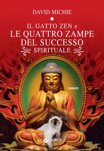 Il gatto zen e le quattro zampe del successo spirituale - David Michie