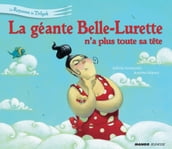 La géante Belle-Lurette n a plus toute sa tête