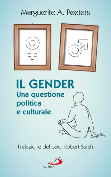 Il gender. Una questione politica e culturale - Marguerite Peeters