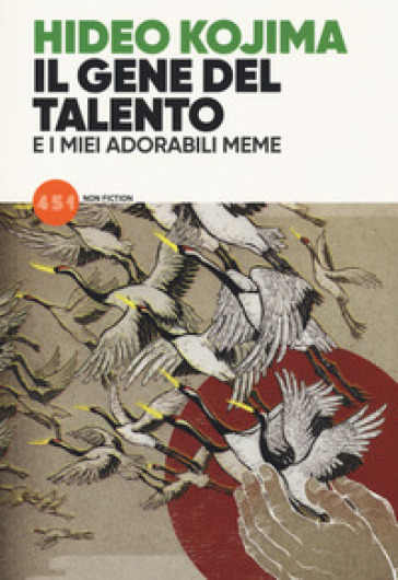 Il gene del talento e i miei adorabili meme - Hideo Kojima