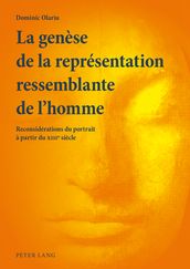 La genèse de la représentation ressemblante de l homme