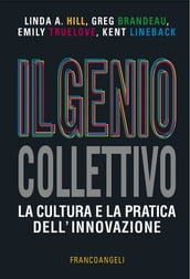 Il genio collettivo. La cultura e la pratica dell