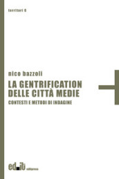 La gentrification delle città medie. Contesti e metodi di indagine