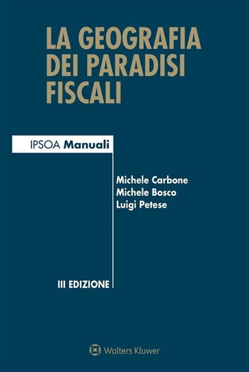 La geografia dei paradisi fiscali - Luigi Petese - Michele Bosco - Michele Carbone