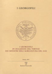 I georgofili in occasione del vertice dei ministri dell agricoltura del G20