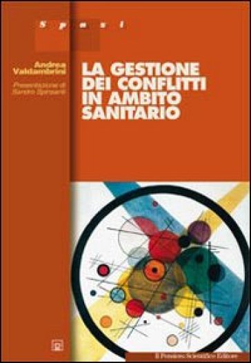 La gestione dei conflitti in ambito sanitario - Andrea Valdambrini