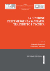 La gestione dell emergenza sanitaria tra diritto e tecnica