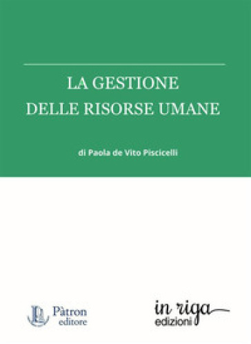 La gestione delle risorse umane - Paola De Vito Piscicelli