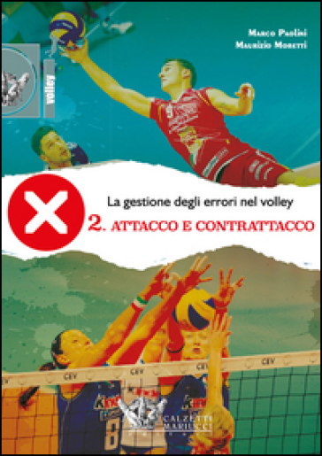 La gestione degli errori nel volley. Con DVD. 2: Attacco e contrattacco - Marco Paolini - Maurizio Moretti