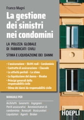 La gestione dei sinistri nei condomini