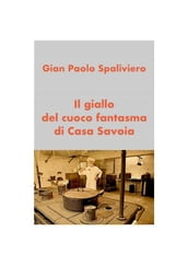 Il giallo del cuoco fantasma di Casa Savoia