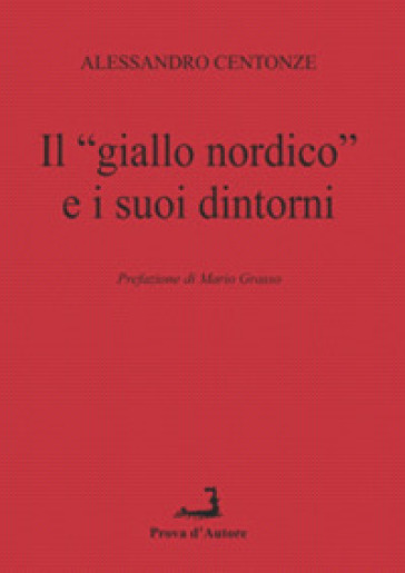 Il «giallo nordico» e i suoi dintorni - Alessandro Centonze