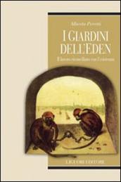 I giardini dell Eden. Il lavoro riconciliato con l esistenza