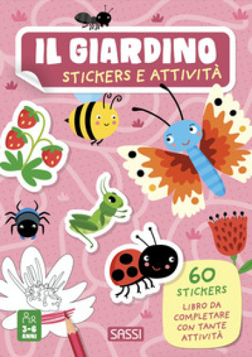 Il giardino. Stickers e attività . Ediz. a colori - Valentina Bonaguro