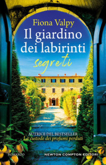 Il giardino dei labirinti segreti - Fiona Valpy