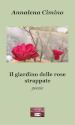 Il giardino delle rose strappate