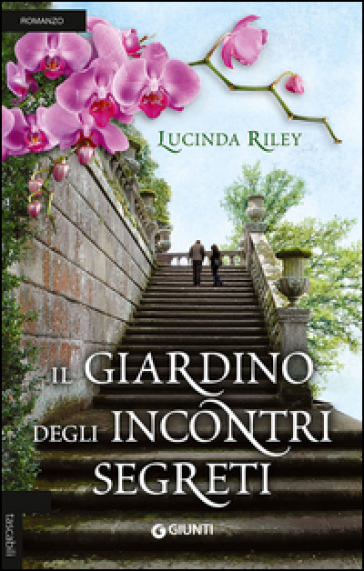 Il giardino degli incontri segreti - Lucinda Riley
