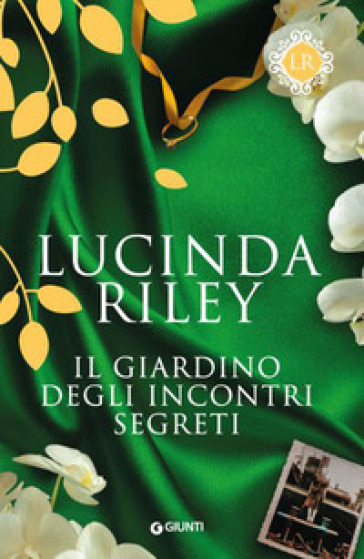 Il giardino degli incontri segreti - Lucinda Riley