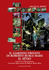Il giardino privato di Roberto Burle Marx Il sìtio