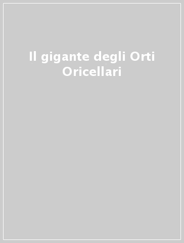 Il gigante degli Orti Oricellari