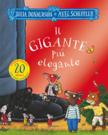 Il gigante più elegante. 20 anni. Ediz. a colori - Julia Donaldson