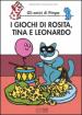 I giochi di Rosita, Tina e Leonardo. Gli amici di Pimpa. Ediz. illustrata