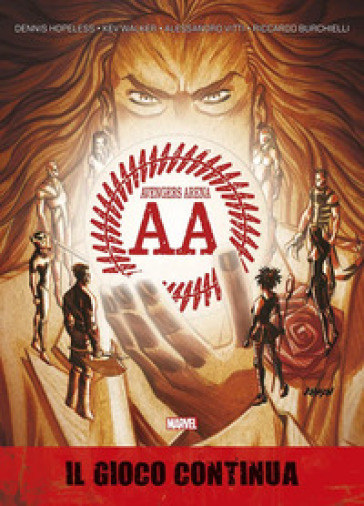 Il gioco continua. Avengers Arena. Vol. 2 - Dennis Hopeless - Kev Walker - Alessandro Vitti - Riccardo Burchielli