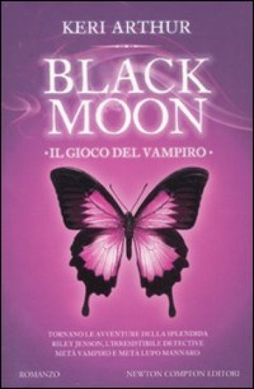 Il gioco del vampiro. Black moon - Keri Arthur