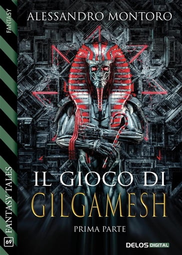 Il gioco di Gilgamesh - parte 1 - Alessandro Montoro