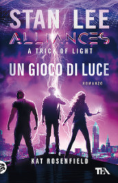 Un gioco di luce. A trick of light. Alliances