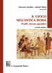 Il gioco nell antica Roma. Profili storico-giuridici