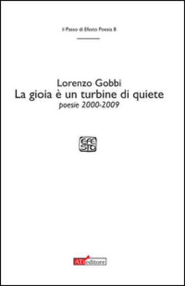 La gioia è un turbine di quiete - Lorenzo Gobbi