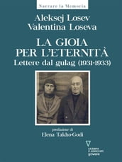 La gioia per l eternità. Lettere dal gulag (1931-1933)