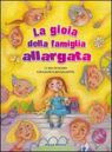 La gioia della famiglia allargata. Con CD Audio - Luisa Di Maso - Giuliano Crivellente