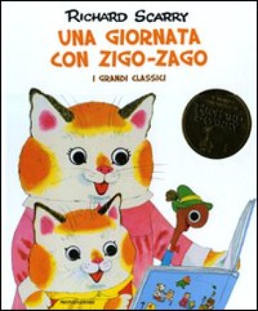 Una giornata con Zigo-Zago. I grandi classici - Richard Scarry