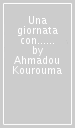 Una giornata con... Il fabbro uomo del sapere in compagnia di Ahmadou Kourouma