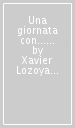 Una giornata con... Un medico di Xochicalco in compagnia di Xavier Lozoya Legorreta