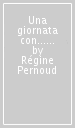 Una giornata con... Un tagliatore di pietre del Medioevo in compagnia di Régine Pernoud