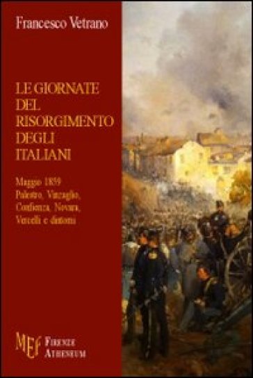 Le giornate del Risorgimento degli italiani - Francesco Vetrano