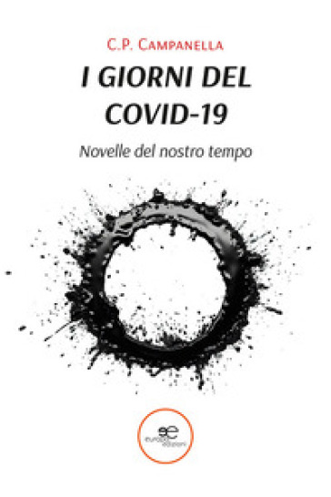 I giorni del Covid-19. Novelle del nostro tempo - C.P. Campanella