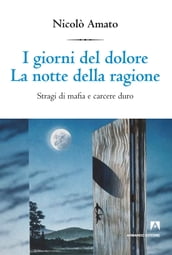 I giorni del dolore la notte della ragione