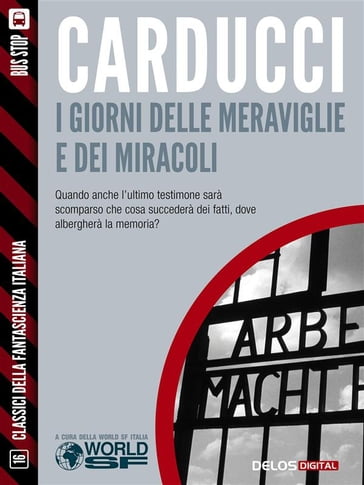 I giorni delle meraviglie e dei miracoli - Stefano Carducci