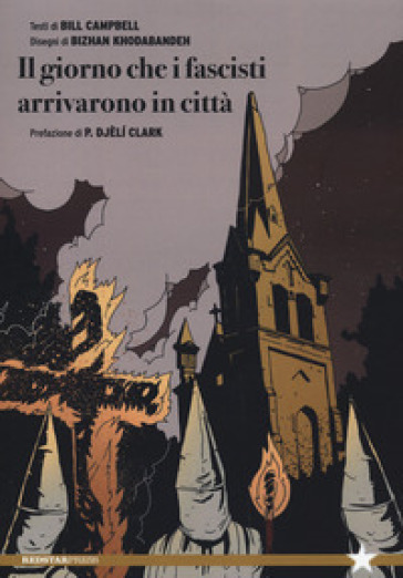 Il giorno che i fascisti arrivarono in città - Bill Campbell