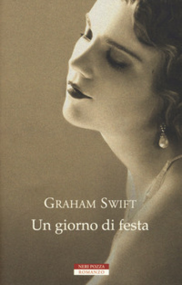 Un giorno di festa. Ediz. speciale - Graham Swift