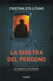 La giostra del perdono (le inchieste di Clodoveo vol. 4)